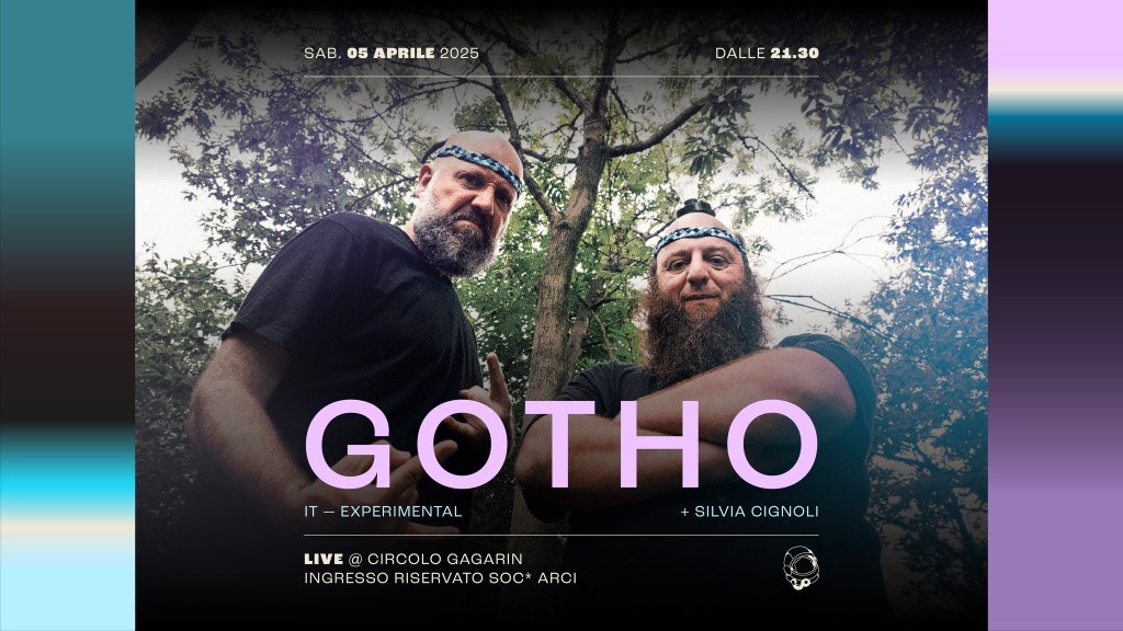 Gotho e Silvia Cignoli al Circolo Gagarin: una serata tra sperimentazione e visioni&nbsp;sonore