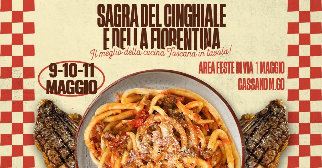 Sagra del Cinghiale & della Fiorentina 2025: a Cassano Magnago un weekend toscano&nbsp;DOC