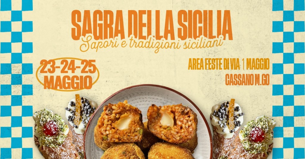La Sicilia sbarca a Cassano Magnago: 23-24-25 maggio, arriva la Sagra più golosa&nbsp;dell’anno