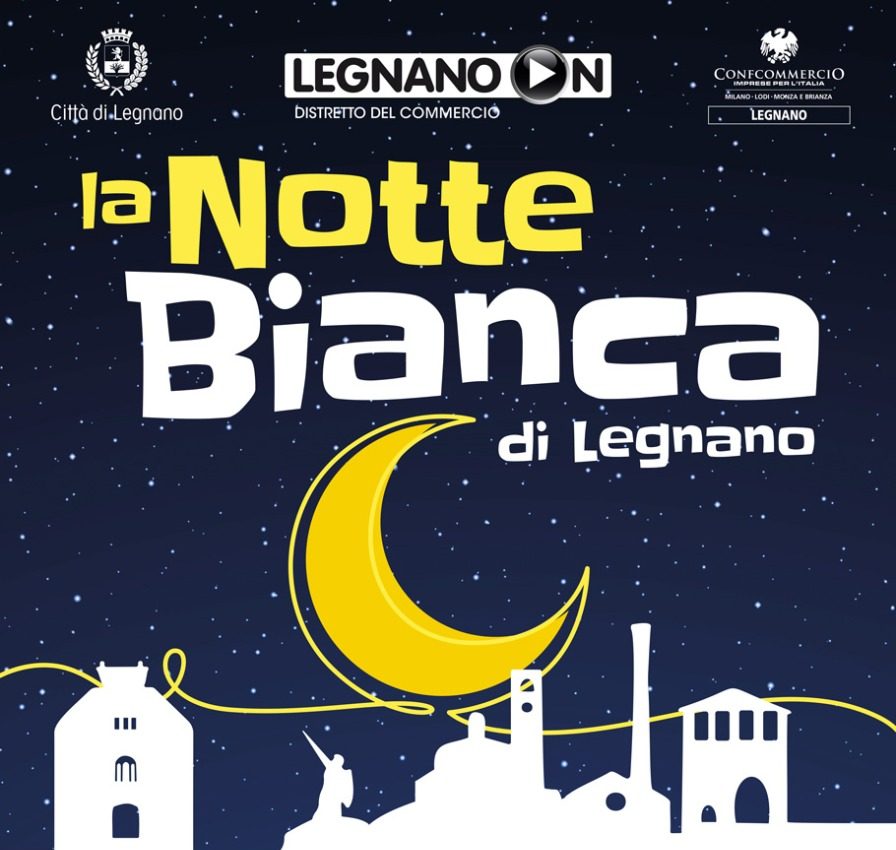 La Notte Bianca accende Legnano: musica, spettacoli e street food sabato 14&nbsp;giugno