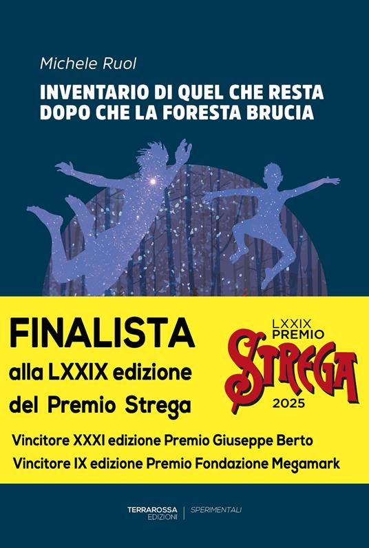 Ti consiglio un libro: «Inventario di quel che resta dopo che la foresta brucia» di Michele Ruol