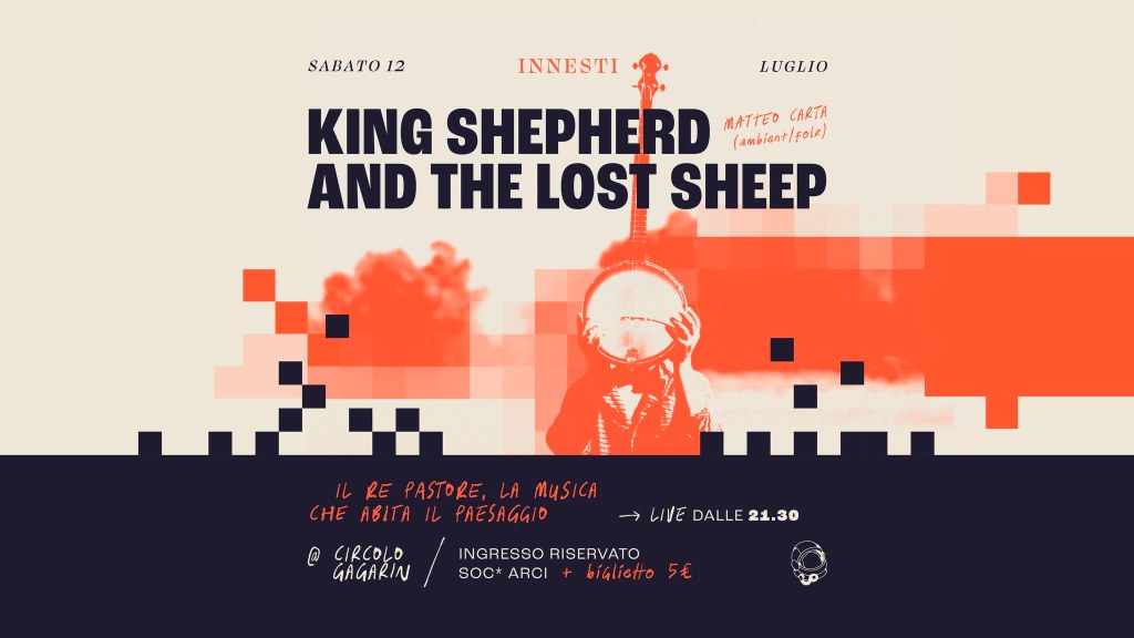 King Shepherd and the Lost Sheep in concerto al Circolo Gagarin: tra musica rurale e&nbsp;sostenibilità