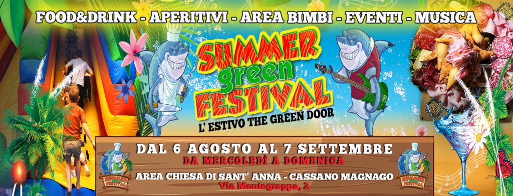 SUMMER GREEN FESTIVAL – 2ª Edizione: Il festival più caldo e gustoso dell’estate è&nbsp;tornato!