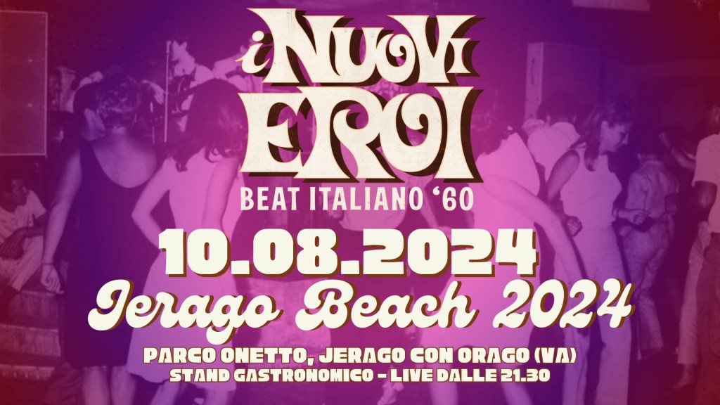 Jerago Beach si accende con la musica italiana anni ’60: sabato 10 agosto LIVE “I Nuovi&nbsp;Eroi”