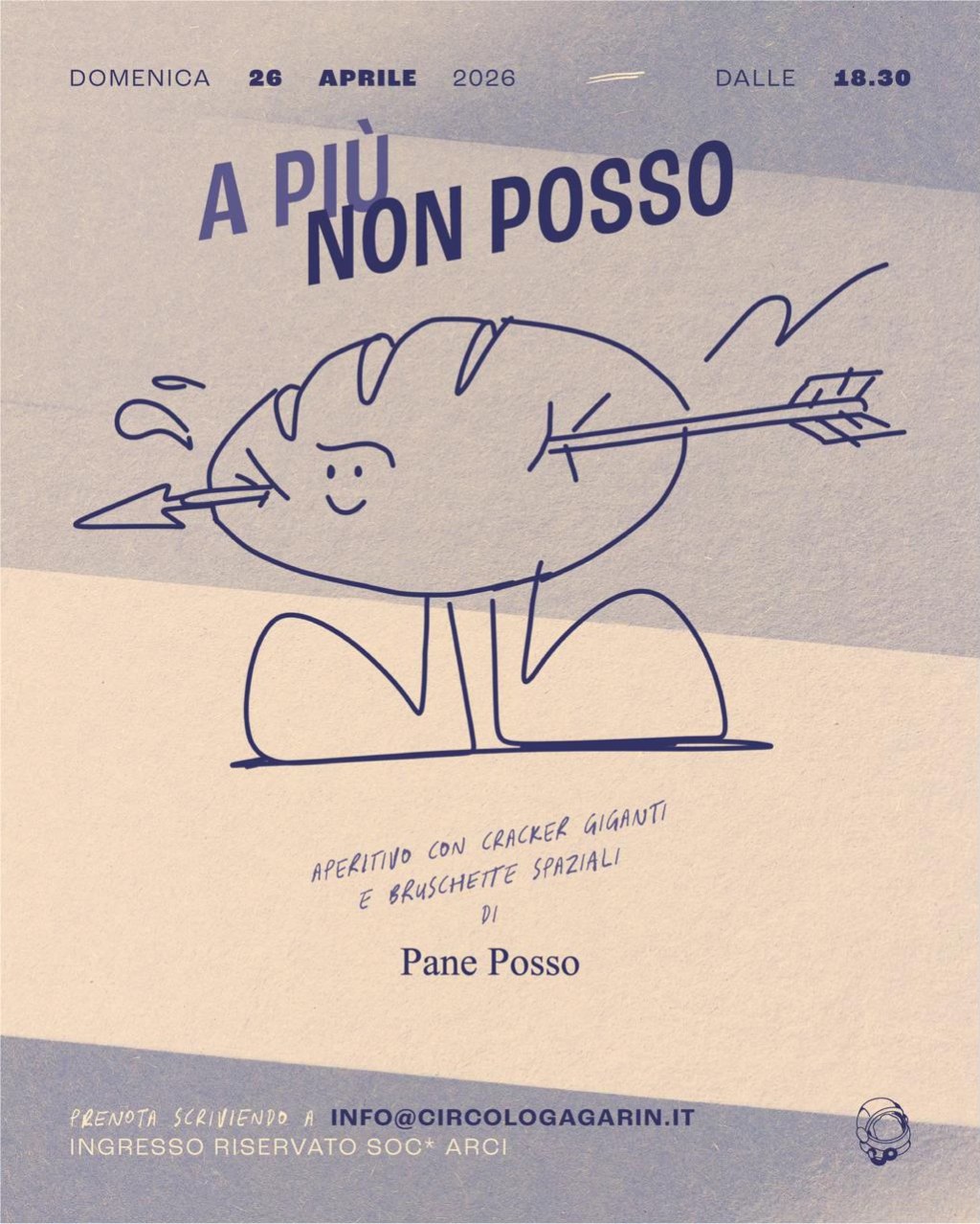 A PIÙ NON POSSO | aperitivo con Pane Posso al&nbsp;Gagarin