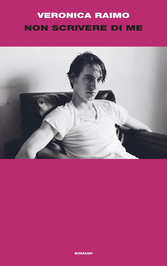 Ti consiglio un libro: «Non scrivere di me» di Veronica&nbsp;Raimo