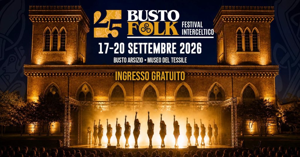 BustoFolk compie 25 anni: dal 17 al 20 settembre quattro giorni di musica e cultura&nbsp;celtica