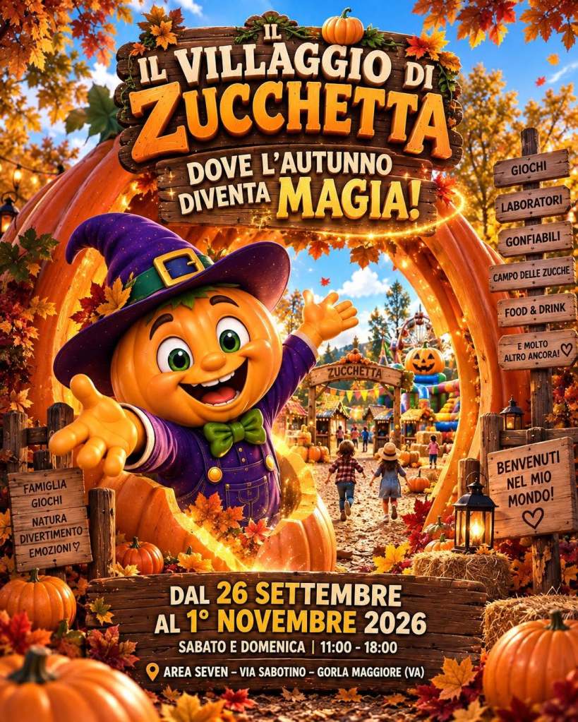Un'immagine promozionale del 'Villaggio di Zucchetta' con un pupazzo di zucca sorridente, circondato da decorazioni autunnali e zucche. Informazioni sull'evento che si svolgerà dal 26 settembre al 1° novembre 2026, con dettagli su giochi, laboratori e altre attività.