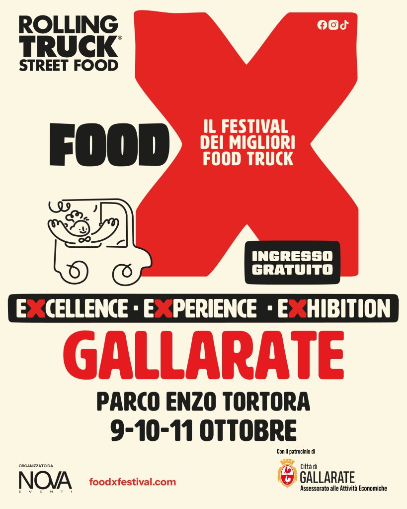 Manifesto del Festival Food X a Gallarate, dedicato ai migliori food truck, con date e luogo dell'evento.