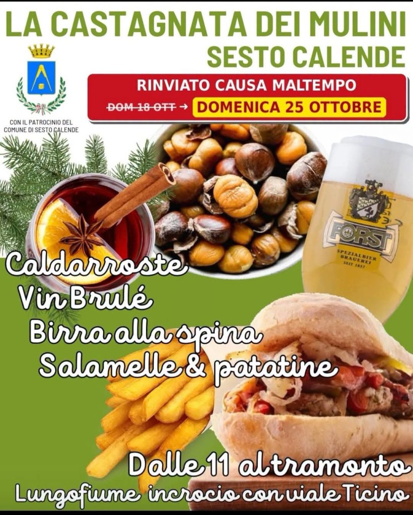 Manifesto dell'evento 'La Castagnata dei Mulini' a Sesto Calende, con informazioni su caldarroste, vin brulé, birra alla spina, salamelle e patatine. Data rinviata a domenica 25 ottobre.