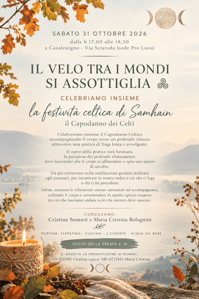 Un volantino che annuncia una celebrazione della festività celtica di Samhain, il Capodanno dei Celti, organizzata per il 31 ottobre 2026 a Casalzuigno. Contiene dettagli su orari, luogo, pratiche di yoga e meditazione, e informazioni per la prenotazione.